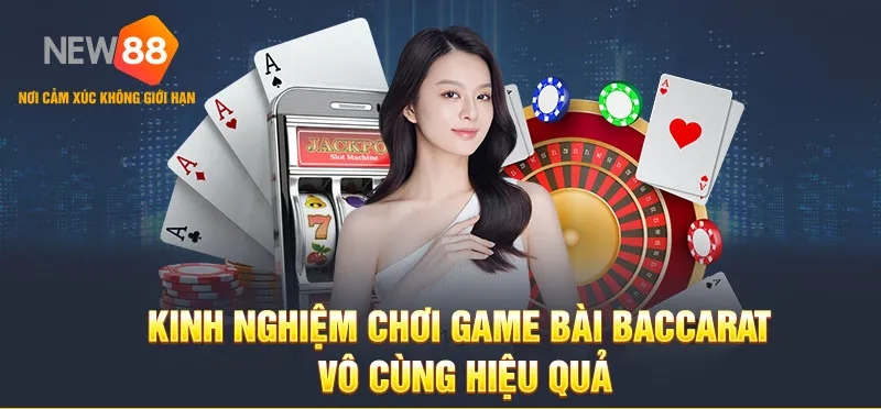 Chiến Thuật Chơi Baccarat Tại New88 Hiệu Quả